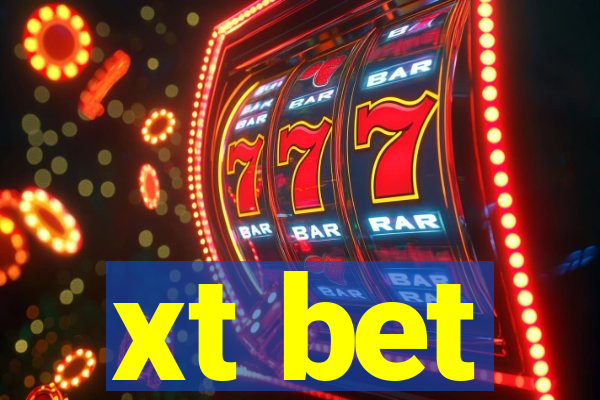 xt bet